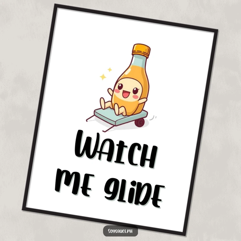Funny Soy Sauce Poster of a bottle character in a silly slide, bringing dynamic, humorous energy to walls.