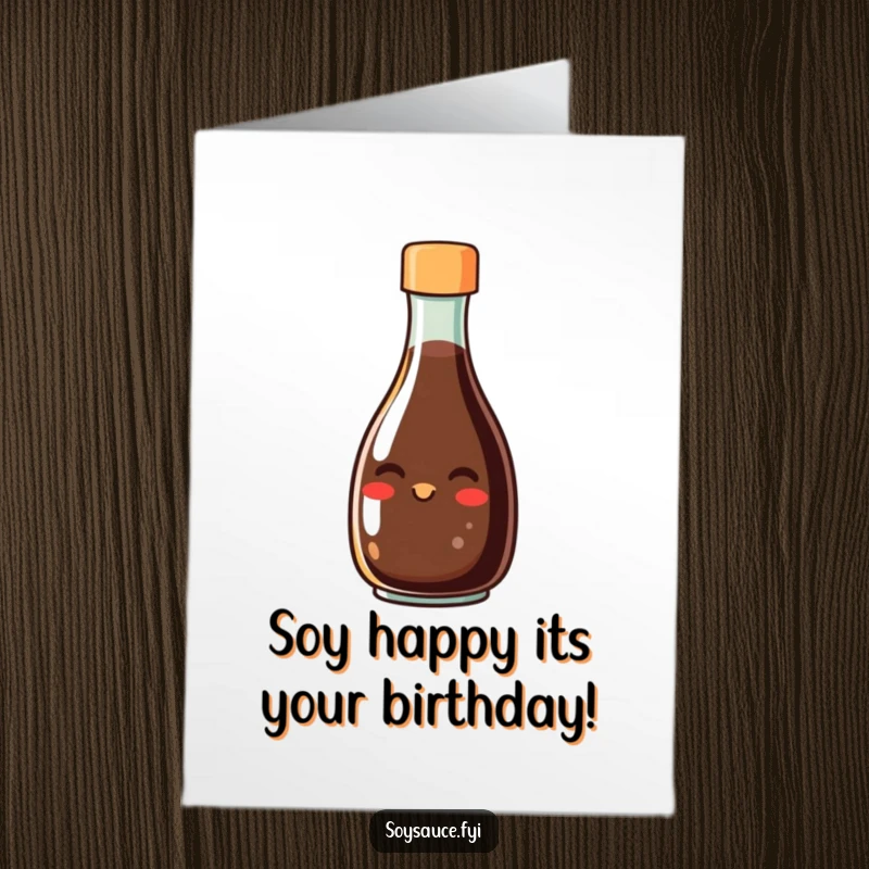 Funny Free Printable Birthday Card: A smiling soy sauce bottle grinning widely from its spout.