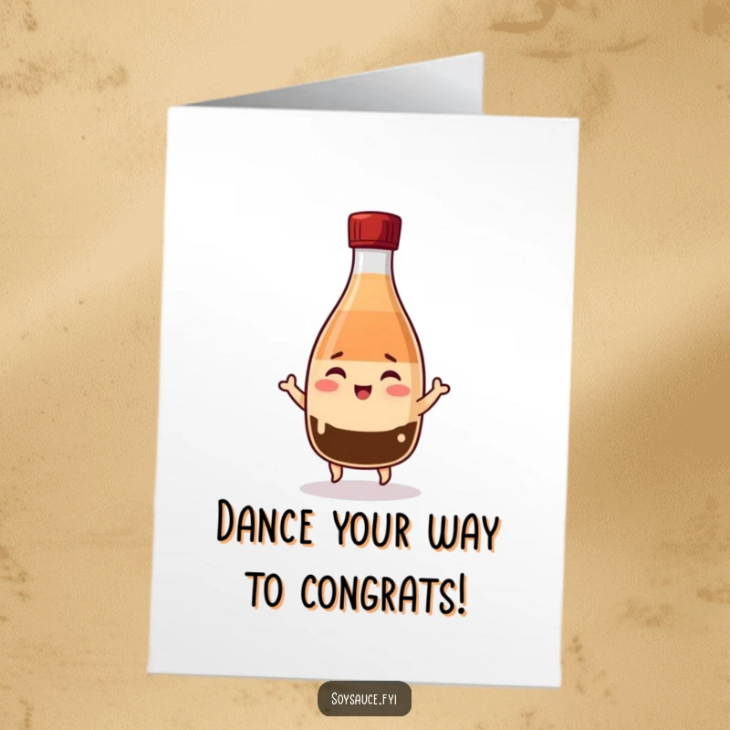 Funny Free Printable Congratulations Card: A Kawaii soy sauce bottle winks and does a happy jig, celebrating their wonderful accomplishment.