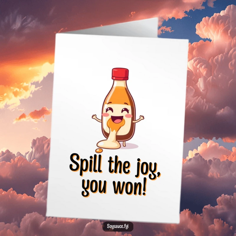 Funny Free Printable Congrats Card: A soy sauce bottle character spilling with glee, celebrating achievements with exuberant, humorous abandon.