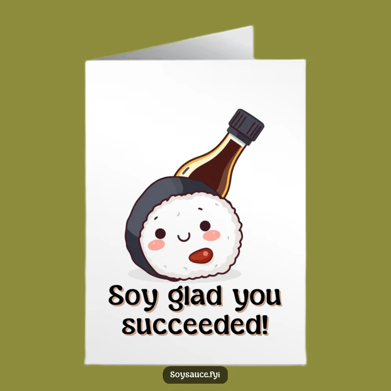 Free Printable Congrats Card: Hilarious Soy Sauce Sushi for Your Big Achievement