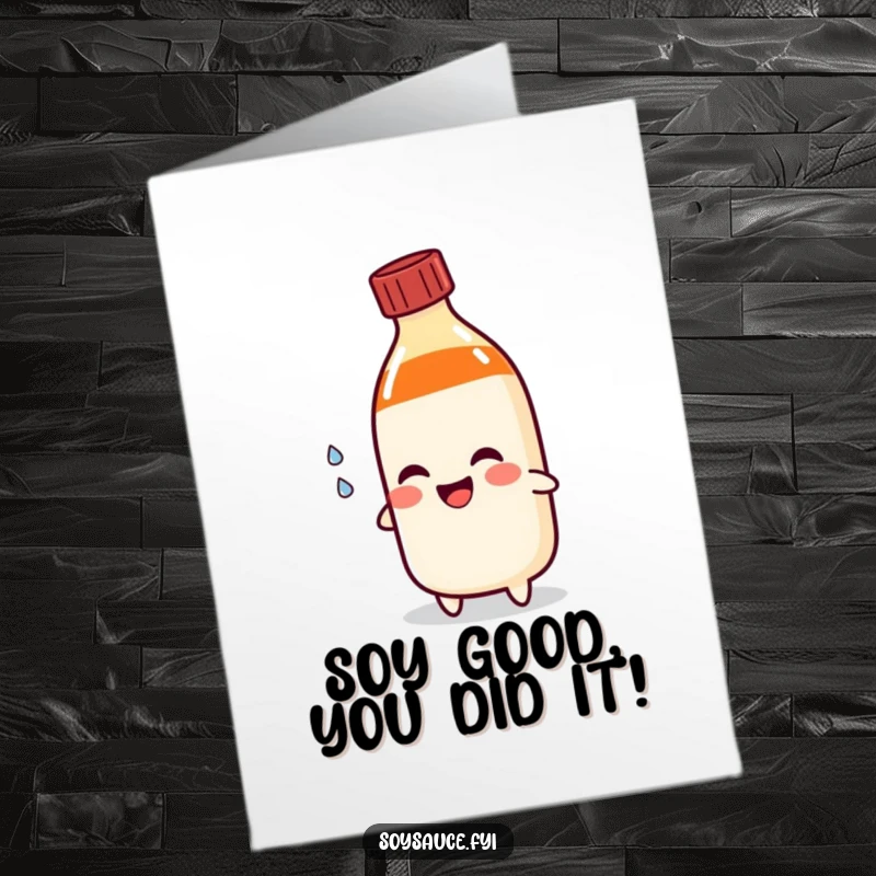 Funny Free Printable Congratulations Card: A happy soy sauce bottle character cries tears of joy, celebrating success.