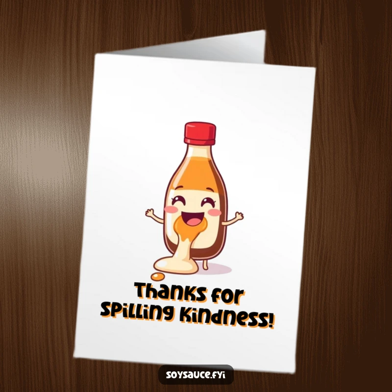 Funny Free Printable Thank You Card: A soy sauce bottle character spilling with glee, adding a touch of humorous mess to gratitude.
